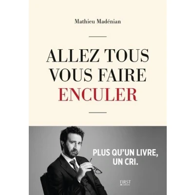 Image de Allez tous vous faire enculer