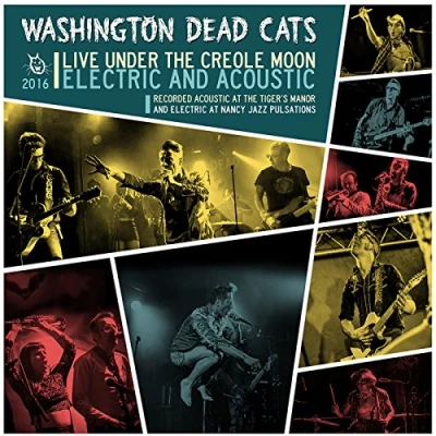 Afbeelding van Washington Dead Cats Live Under The Creole Moon (LP)