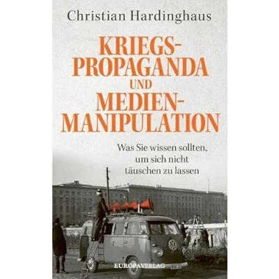 Afbeelding van Kriegspropaganda und Medienmanipulation