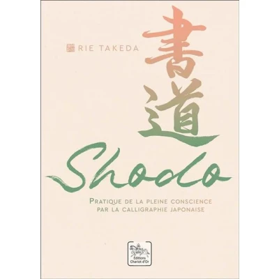Image de Shodo Pratique de la pleine conscience par calligraphie japonaise