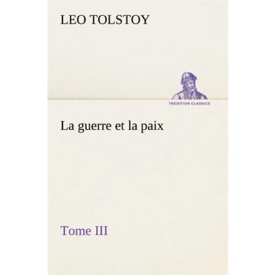 Image de la guerre et paix, Tome III