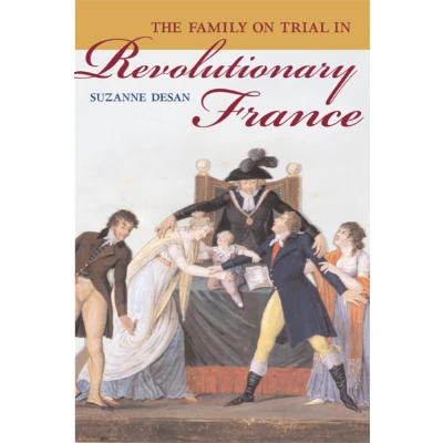 Afbeelding van The Family on Trial in Revolutionary France