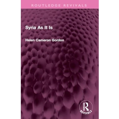 Afbeelding van Routledge Revivals Syria As It Is