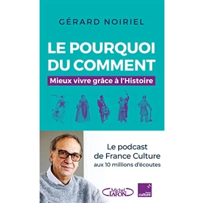 Afbeelding van Le pourquoi du comment Mieux vivre grâce à l&#039;Histoire