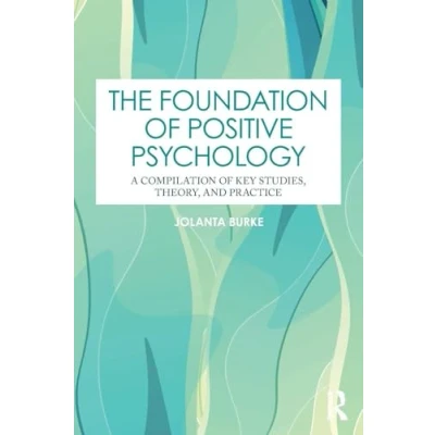 Afbeelding van The Foundation of Positive Psychology