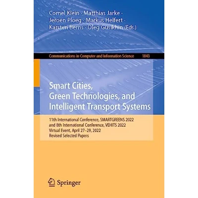 Afbeelding van Communications in Computer and Information Science Smart Cities, Green Technologies, Intelligent Transport Systems