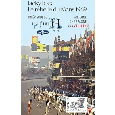 Afbeelding van JACKY ICKX LE REBELLE DU MANS 1969
