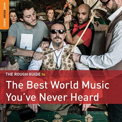 Afbeelding van Various Artists The Rough Guide To Best World Music You&#039;ve Never Heard (CD)