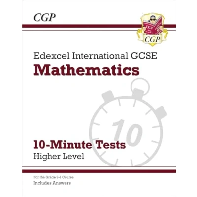 Afbeelding van Grade 9 1 Edexcel International GCSE Maths 10 Minute Tests Higher (includes Answers)