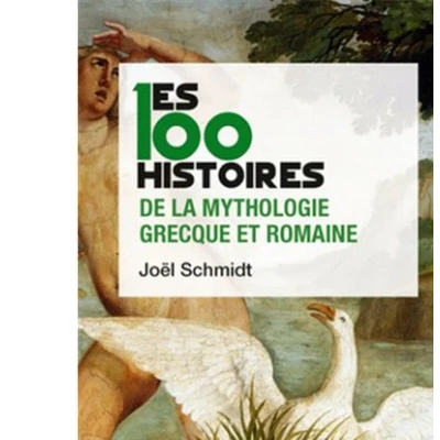 Image de Les 100 légendes de la mythologie grecque et romaine