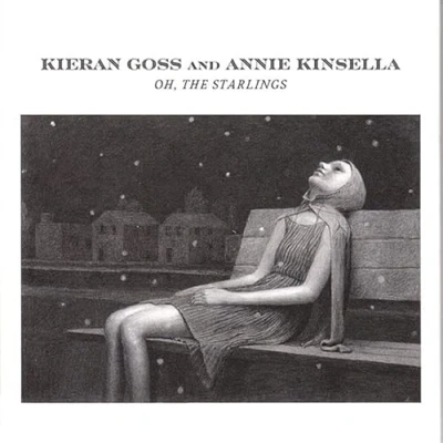 Afbeelding van Kieran Goss &amp; Annie Kinsella Oh, The Starlings (CD)