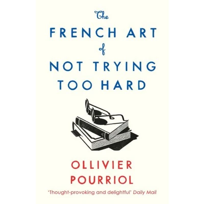 Afbeelding van The French Art of Not Trying Too Hard
