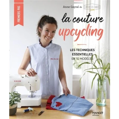 Image de La couture upcycling : les techniques essentielles en 10 modèles
