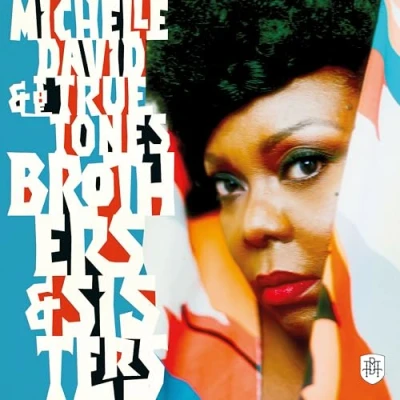 Afbeelding van Michelle David &amp; The True Tones Brothers Sisters (CD)