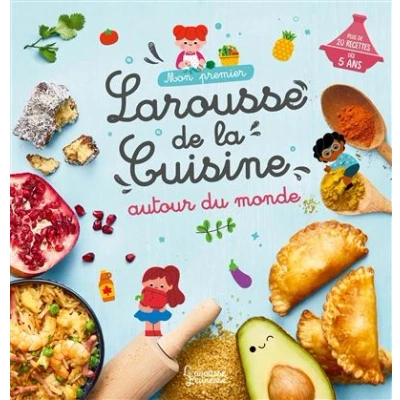 Image de Mon premier Larousse de la cuisine autour du monde