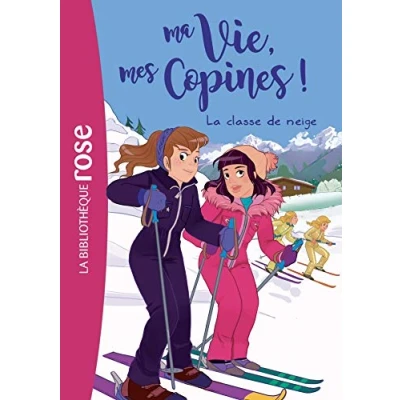 Afbeelding van Ma vie, mes copines 13 La classe de neige