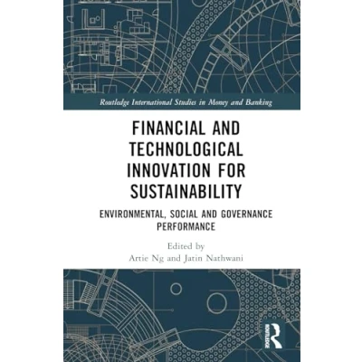 Afbeelding van Routledge International Studies in Money and Banking Financial Technological Innovation for Sustainability