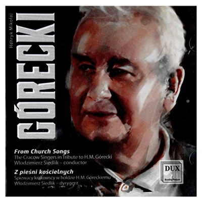 Afbeelding van Henryk Mikolaj Gorecki: From Church Songs