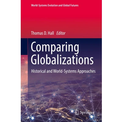 Afbeelding van World Systems Evolution and Global Futures Comparing Globalizations