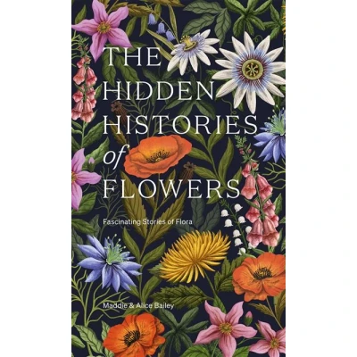 Image de The Hidden Histories of Flowers