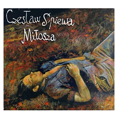 Afbeelding van Czesław Śpiewa: Śpiewa Miłosza [CD]