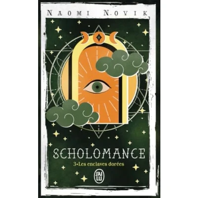Afbeelding van SCHOLOMANCE,03:LES ENCLAVES DOREES
