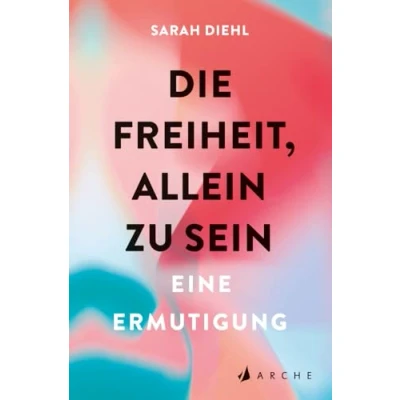 Afbeelding van Die Freiheit, allein zu sein