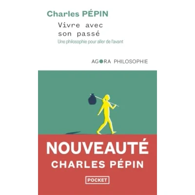 Afbeelding van Vivre avec son passé Une philosophie pour aller de l&#039;avant