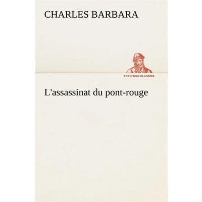 Image de L&#039;Assassinat du Pont Rouge