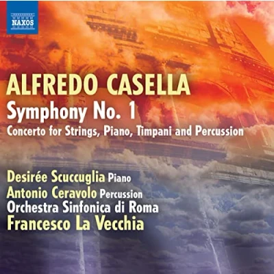 Afbeelding van Desirée Scuccuglia, Antonio Ceravolo, Orchestra Sinfonica Di Roma, Francesco La Vecchia Casella: Symphony No. 1 / Concerto For Strings, Piano, Timpani And Percussion (CD)