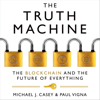 Afbeelding van the Truth Machine Blockchain and Future of Everything