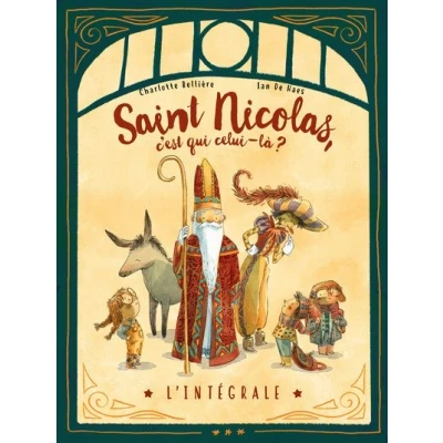 Image de Saint Nicolas, c&#039;est qui celui là ? L&#039;intégrale