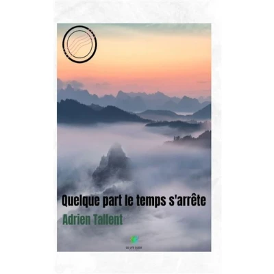 Image de Quelque part le temps s&#039;arrête