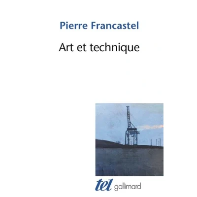 Image de Art et technique aux XIXᵉ XXᵉ siècles