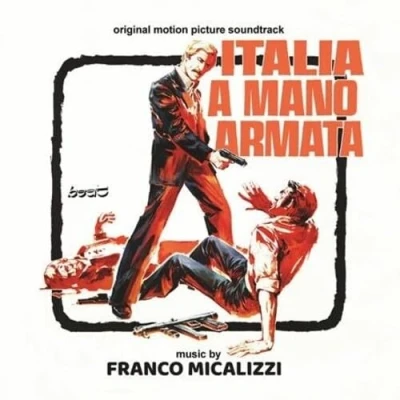 Afbeelding van Franco Micalizzi Italia A Mano Armata (CD)