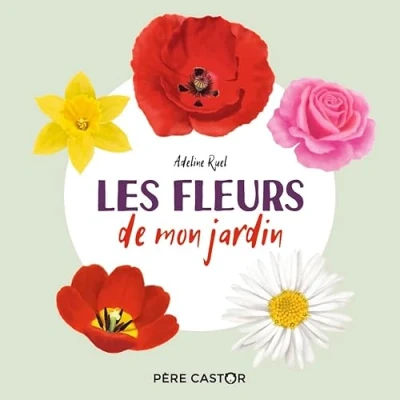 Afbeelding van Les fleurs de mon jardin