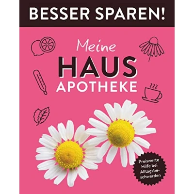 Afbeelding van Meine Hausapotheke . Besser Sparen!