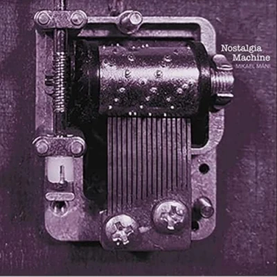 Afbeelding van Mikael Mani Nostalgia Machine