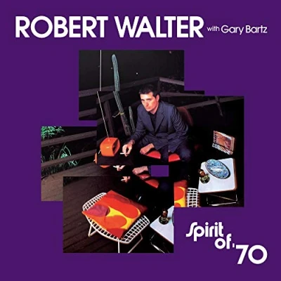 Afbeelding van Robert Walter Feat. Gary Bartz Spirit Of &#039;70 (LP)