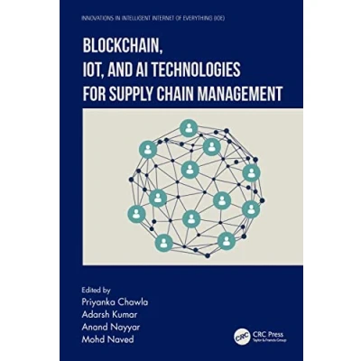 Afbeelding van Innovations in Intelligent Internet of Everything IoE Blockchain, IoT, and AI Technologies for Supply Chain Management