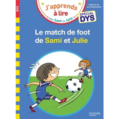 Image de Sami et Julie Spécial DYS (dyslexie) Le match de foot