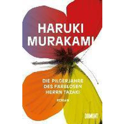 Afbeelding van Die Pilgerjahre des farblosen Herrn Tazaki