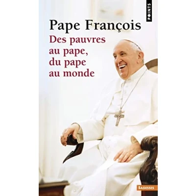 Afbeelding van Des pauvres au pape, du pape monde