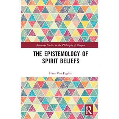 Afbeelding van Routledge Studies in The Philosophy of Religion Epistemology Spirit Beliefs