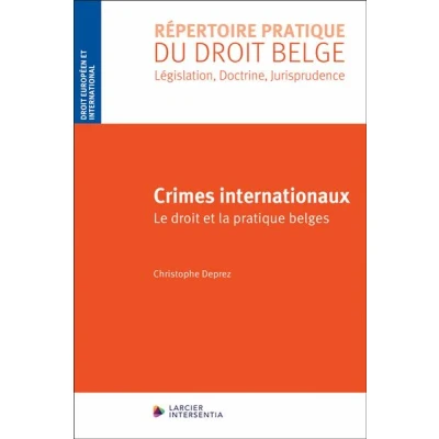 Image de Crimes internationaux Le droit et la pratique belges