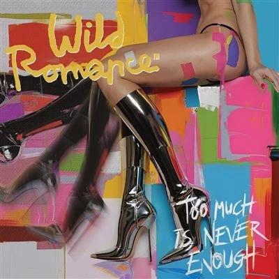 Afbeelding van Wild Romance Too Much is Never Enough (LP)