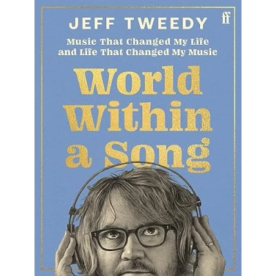 Afbeelding van World Within a Song: Music That Changed My Life and