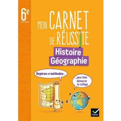 Image de Mon carnet de réussite Histoire Géographie 6e Ed. 2023 Repères et méthodes