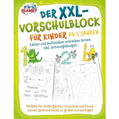 Afbeelding van Der XXL Vorschulblock für Kinder ab 5 Jahren: Zahlen und Buchstaben schreiben lernen inkl. Schwungübungen. Perfekt Kindergarten, Vorschule Grundschule! Spielend leicht zu großen Lernerfolgen