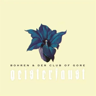 Afbeelding van Bohren &amp; Der Club of Gore Geisterfaust (2 LPs)